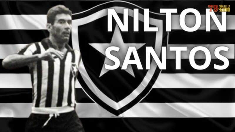 Nilton Santos - Hậu vệ cánh trái xuất sắc